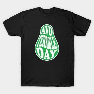 Funny Avocado Pun Sarcasm T-Shirt